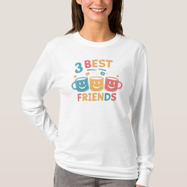 3 Best Friends Forever Coffee Mug Painting T-Shirt (Front)