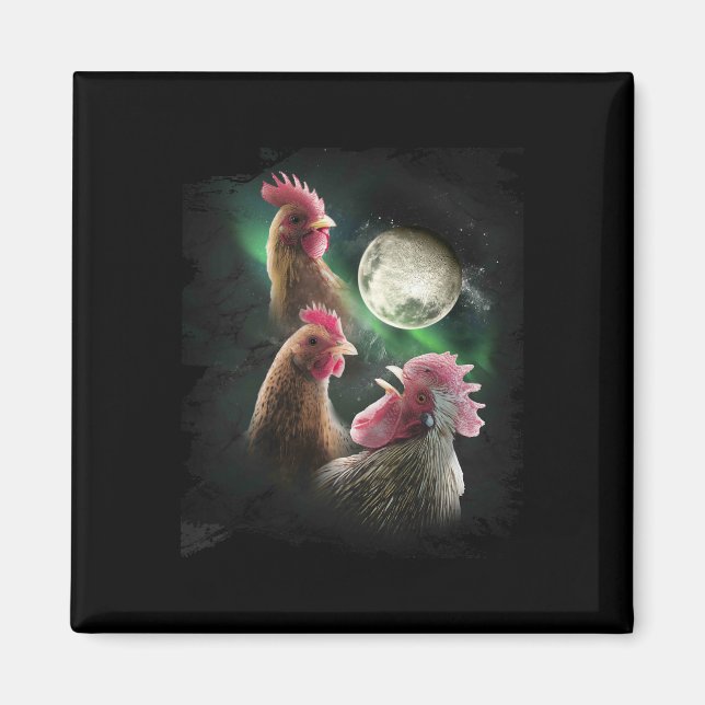 3 Chicken Moon Wolf Chickens Howling Wolves  Magnet (Front)