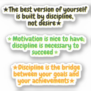 3 Discipline Over Motivation Quotes   Stickers 