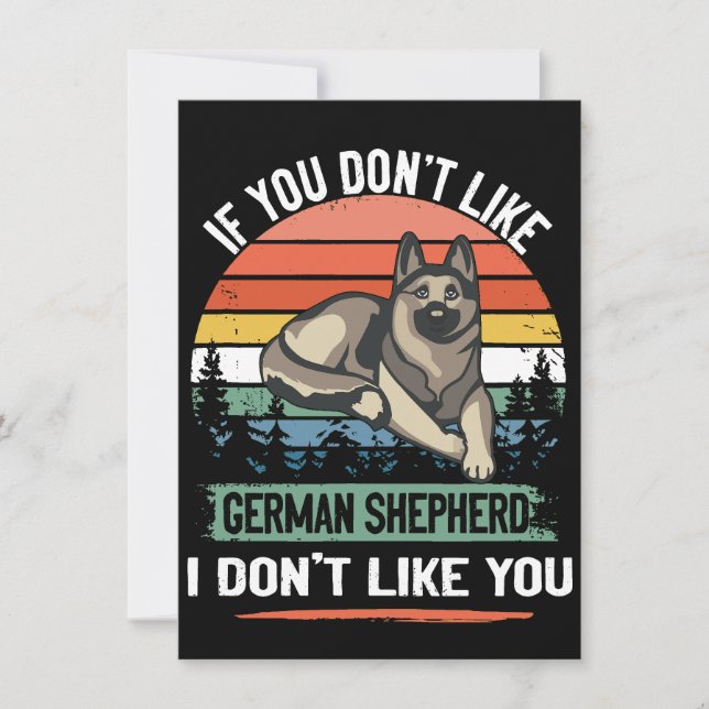 3 If You Don't Like German Shepherd I Don't Like Y Invitation (Front)