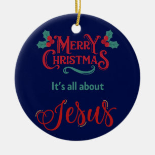 #3 It’s All About Jesus – Christmas Ceramic Tree Decoration