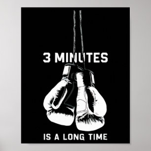 3 Minutes Is A Long Time Boxing Kickboxing Funny B Poster