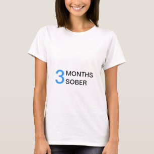 3 Months Sober Maternity T-Shirt