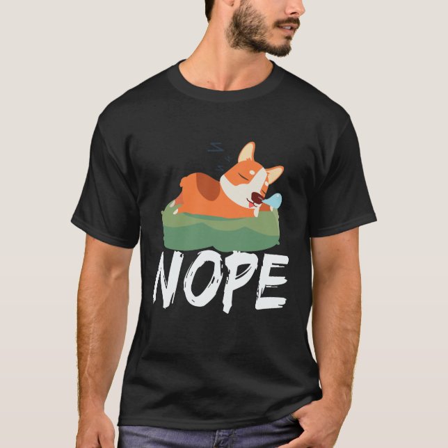 3 Nope - Corgi T-Shirt (Front)