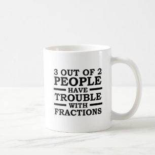 3 Out of 2 People Funny Mug