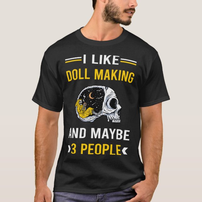 3 People Doll Making Maker T-Shirt (Front)