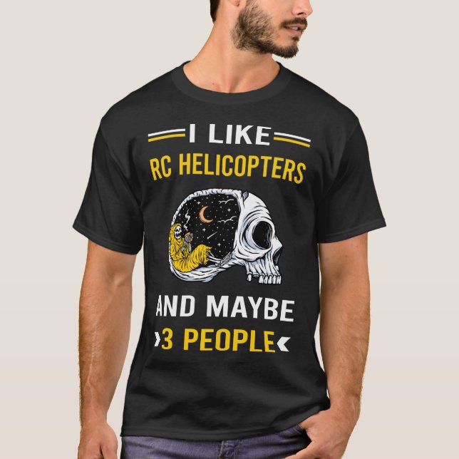 3 People Rc Helicopter Helicopters T-Shirt (Front)