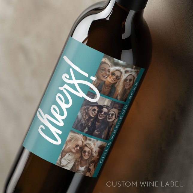 3 Photo Collage - Modern Cheers Girl's Weekend Wine Label (Custom Wine Bottle Label - Personalize a Sticker for a fun gift or memento)