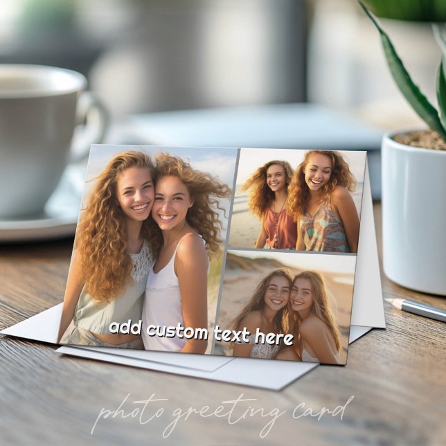 3 Photo Collage with 1 Line of Text Card (Custom Photo Folded Greeting Card)
