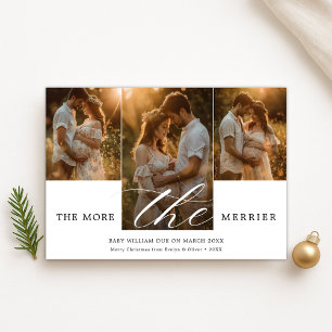 3 Photo The More The Merrier Pregnancy Christmas Holiday Card