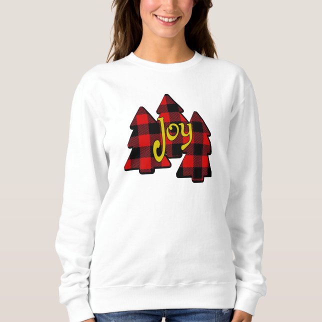 3 RED PLAID CHRISTMAS TREES AND JOY SWEATSHIRT (Front)