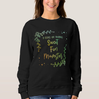 3 Sides of Mom Sayings Mother s Day Quotes Parents Sweatshirt