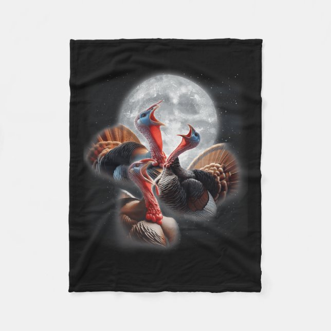 3 Turkeys Howling At The Moon Funny Turkey Hunting Fleece Blanket (Front)