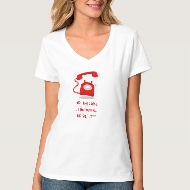 "3-Way Calling Is Not Allowed" Ladies Tee (Front)