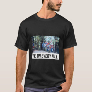 3 Wheeler Die On Every Hill T-Shirt