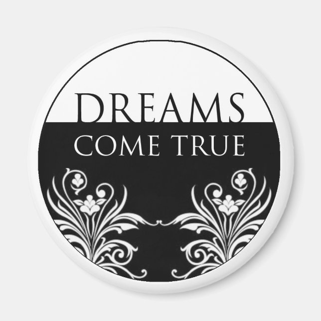 3 word quote-Dreams Come True magnet (Front)