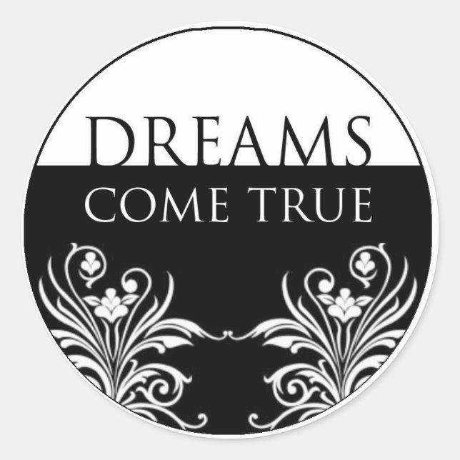 3 word quote-Dreams Come True Sticker (Front)