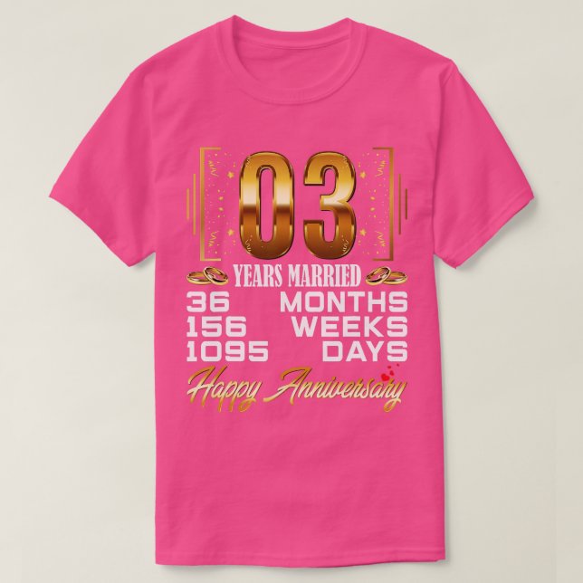 3 Years Married  Funny 3rd Wedding Anniversary  T-Shirt (Design Front)