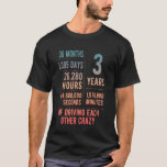 3 Years Married Funny 3rd Wedding Anniversary T-Shirt<br><div class="desc">3 Years Married Funny 3rd Wedding Anniversary</div>