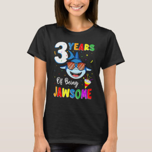 3 Years Of Being Jawsome Shark 3rd Birthday 3 Year T-Shirt
