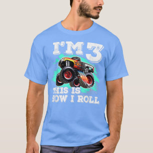 3 Years Old Birthday Boys Monster Truck This Is Ho T-Shirt