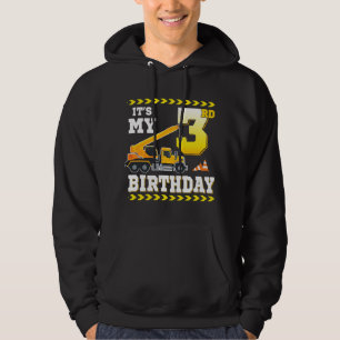 3 Years Old Boy Its My 3rd Birthday Construction C Hoodie