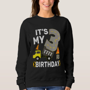 3 Years Old Boy It's My 3rd Birthday Construction  Sweatshirt