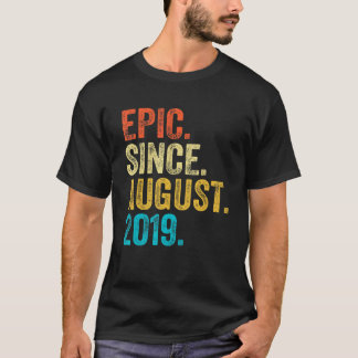 3 Years Old  Epic Since August 2019 3rd Birthday B T-Shirt