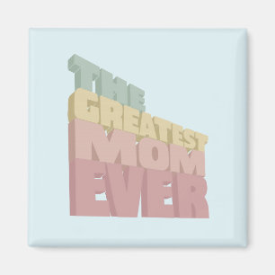3D Greatest Mum Ever design Magnet