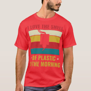 3D Print Funny 3D Printing Love the Smell of Plast T-Shirt