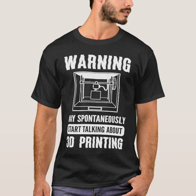 3D Printer 3D Printer T-Shirt (Front)