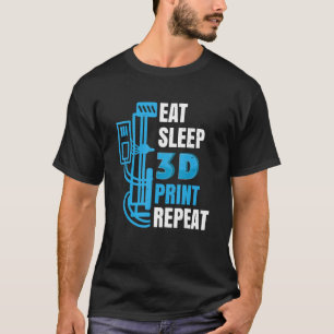 3d Printer 3d Printing Model Builders 3d Print T-Shirt