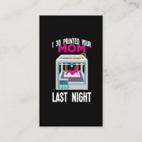 3D Printer Printing Engineer Printed Your Mom