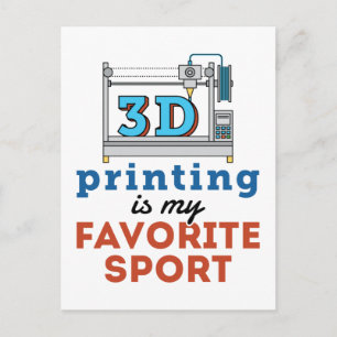 3d Printing Is My Favourite Sport Postcard