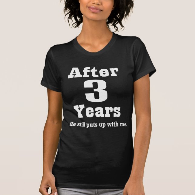 3rd Anniversary (Funny) T-Shirt (Front)