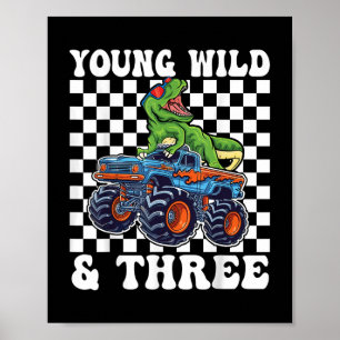 3rd Birthday Monster Truck Young Wild And Three 3  Poster