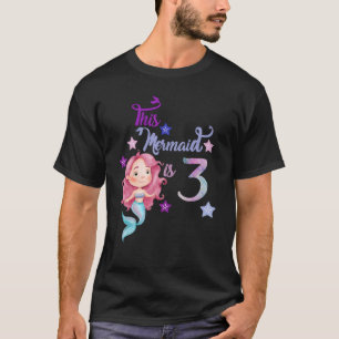 3rd Birthday This Mermaid Is 3 Girl 3 Years Old T-Shirt