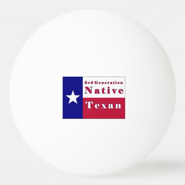 3rd Generation Native Texan Flag Ping Pong Ball (Front)