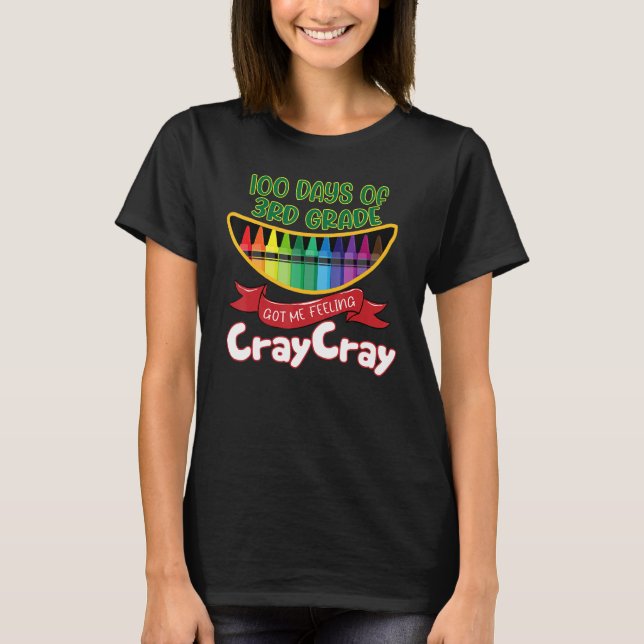 3rd Grade - 100 Days Of 3rd Grade Got Me Feeling C T-Shirt (Front)