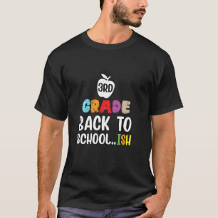 3rd Grade Back To School Ish 2020 T-Shirt