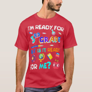 3rd Grade Back to School Third Grade 1st Day of Sc T-Shirt