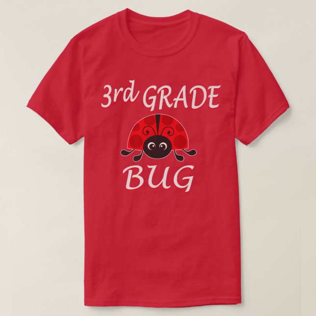 3rd Grade Bug Funny Ladybug Third Grade Back To Sc T-Shirt (Design Front)