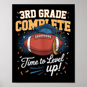 3rd Grade Complete Time To Level Up Football Last  Poster