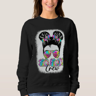 3rd Grade Crew Messy Bun Girl Tie Dye Back To Scho Sweatshirt