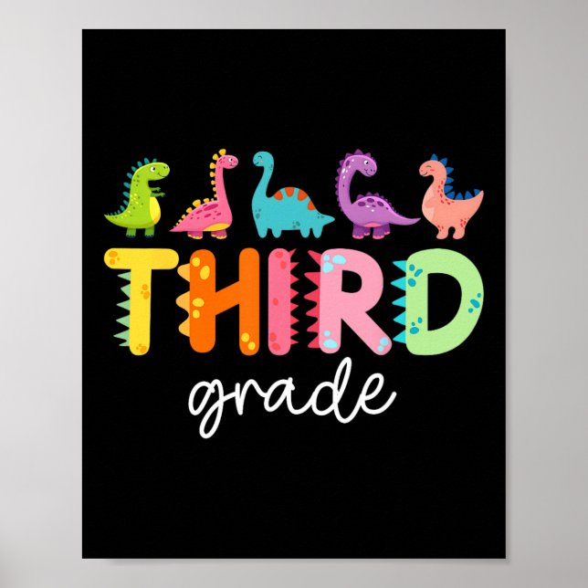 3rd Grade Dinosaur Ck To School First Day Of Schoo Poster (Front)