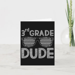 3rd Grade Dude Third Grade Teachers Students Back Card
