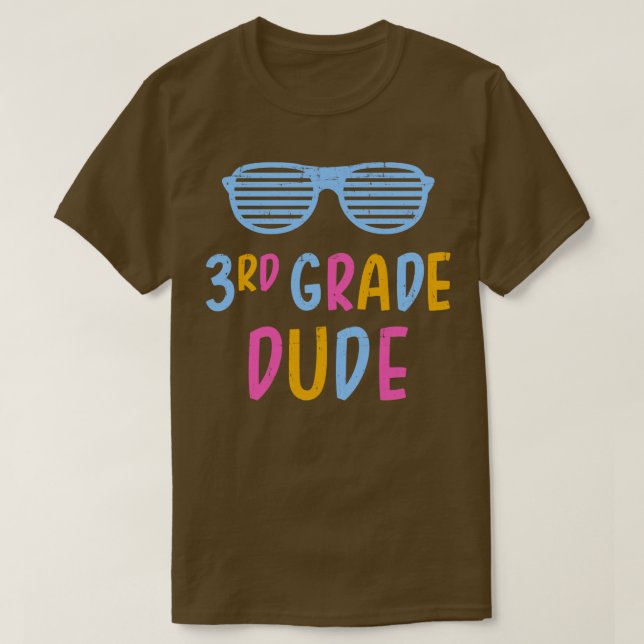 3rd grade dude third teacher student back to schoo T-Shirt (Design Front)