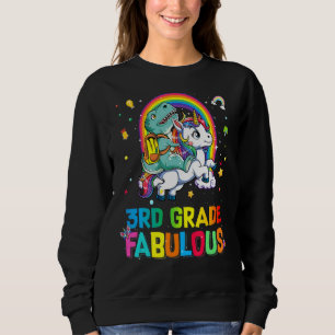 3rd Grade Fabulous Dinosaur Riding Unicorn Back To Sweatshirt