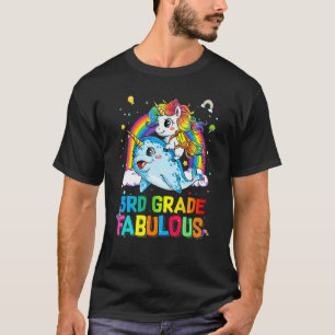 3rd Grade Fabulous Unicorn Riding Narwhal Back To T-Shirt
