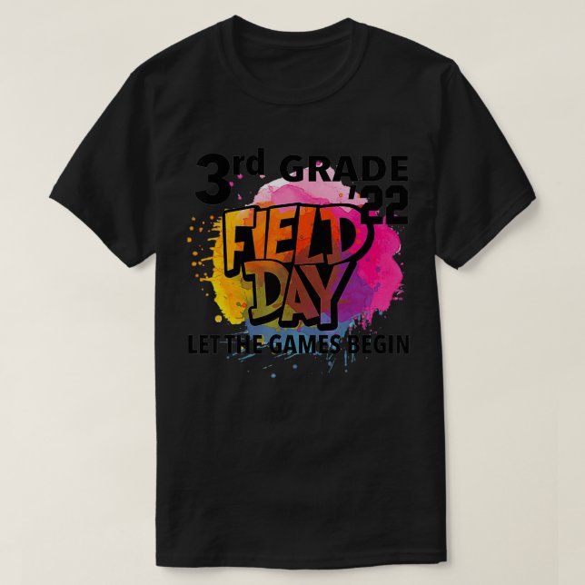 3rd Grade Field Day 2022 Let The Games Begin Kids  T-Shirt (Design Front)